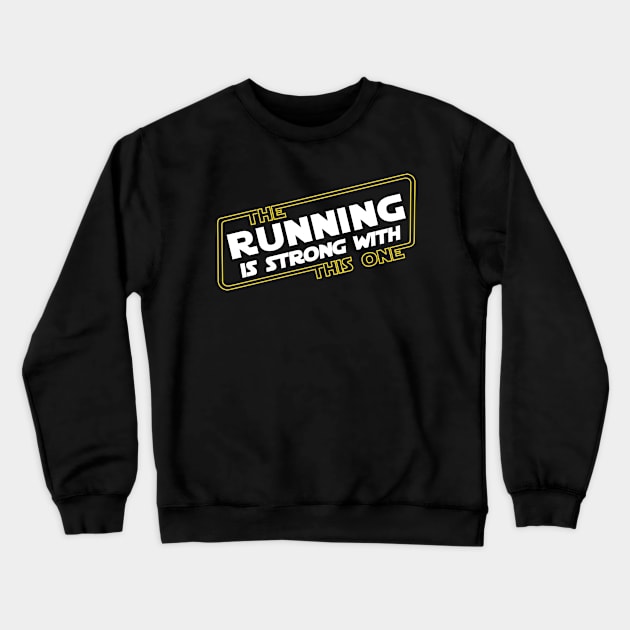 Strong Running Crewneck Sweatshirt by Milasneeze